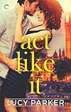 Act Like It