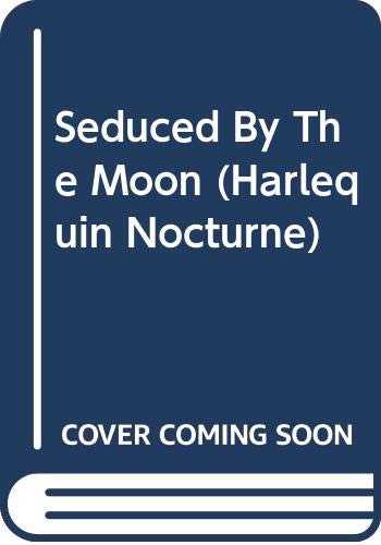 Seduced by the Moon