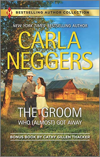 The Groom WhoGot AwayThe Texas Rancher's Marriage cover