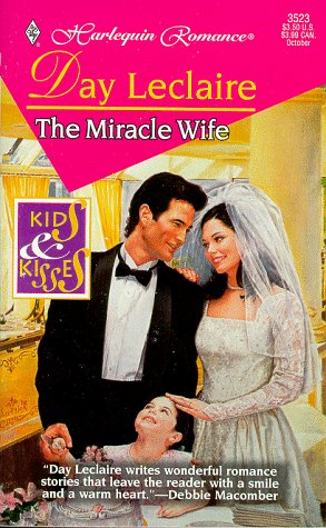 The Miracle Wife (By: Day Leclaire) cover