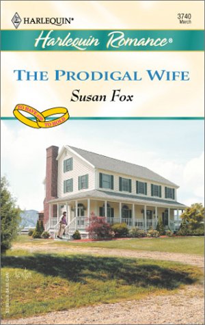 The Prodigal Wife (By: Susan Fox) cover