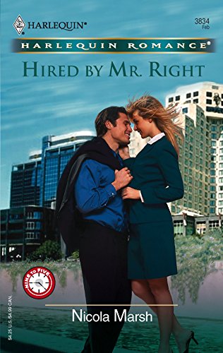 Hired by Mr. Right (By: Nicola Marsh) cover