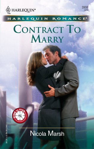 Contract To Marry (By: Nicola Marsh) cover