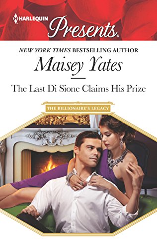 The Last Di Sione Claims His Prize (By: Maisey Yates) cover