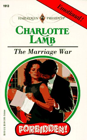 The Marriage War (By: Charlotte Lamb) cover