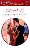 The Playboy in Pursuit