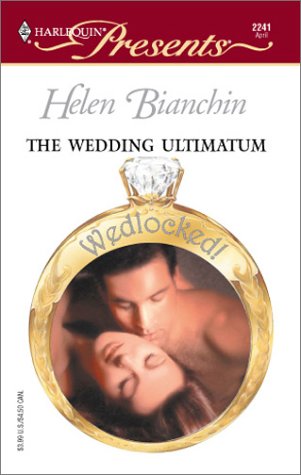 The Wedding Ultimatum (By: Helen Bianchin) cover
