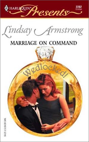 Marriage on Command (By: Lindsay Armstrong) cover