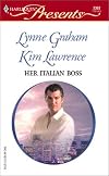 Her Italian Boss (The Boss's Valentine / Rafael's Proposal)