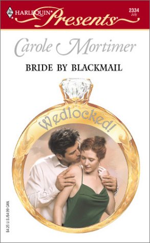 Bride by Blackmail (By: Carole Mortimer) cover