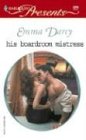 His Boardroom Mistress (By: Emma Darcy) cover