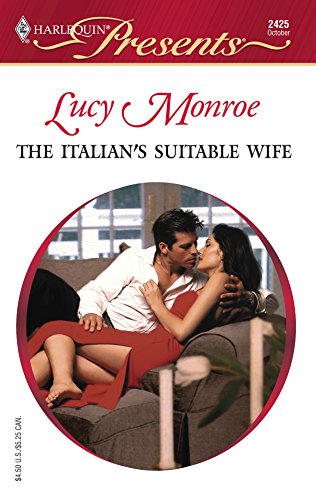 The Italian's Suitable Wife (By: Lucy Monroe) cover
