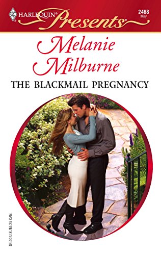 The Blackmail Pregnancy (By: Melanie Milburne) cover