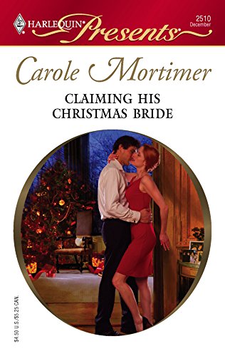 Claiming His Christmas Bride (By: Carole Mortimer) cover