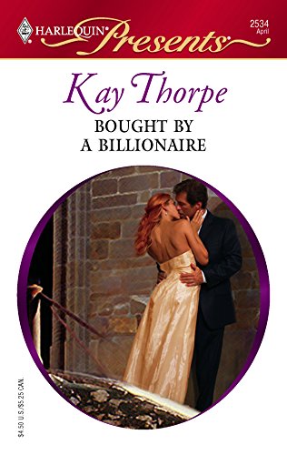 Bought By A Billionaire (By: Kay Thorpe) cover