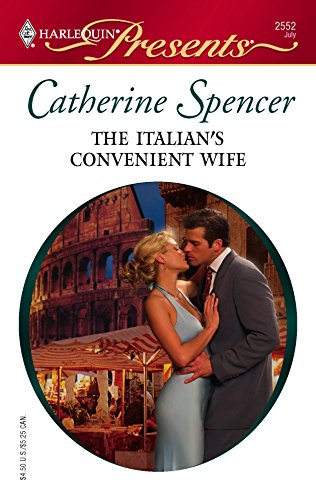 The Italian's Convenient Wife (By: Catherine Spencer) cover