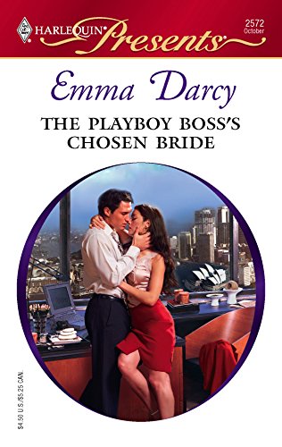 The Playboy Boss's Chosen Bride (By: Emma Darcy) cover
