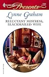 Reluctant Mistress, Blackmailed Wife