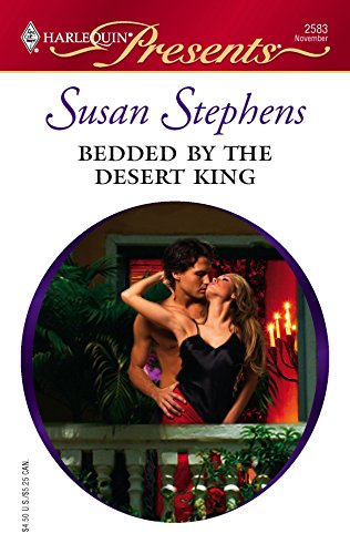 Bedded by the Desert King (By: Susan Stephens) cover