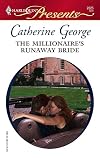 The Millionaire's Runaway Bride