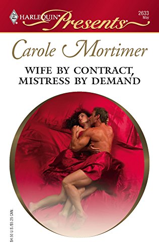 Wife by Contract, Mistress by Demand (By: Carole Mortimer) cover
