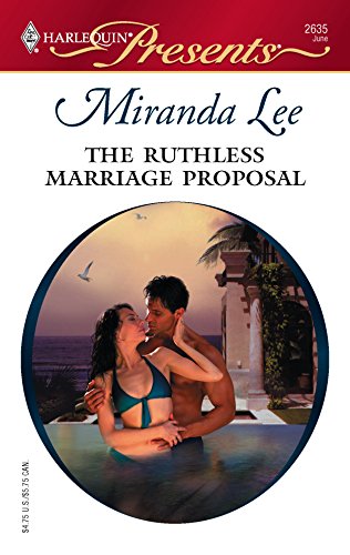 The Ruthless Marriage Proposal (By: Miranda Lee) cover