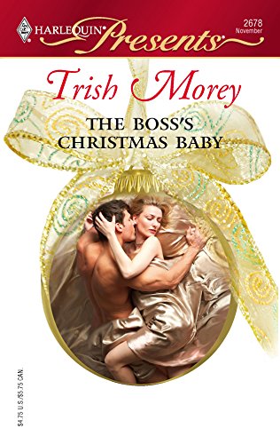 The Boss's Christmas Baby (By: Trish Morey) cover
