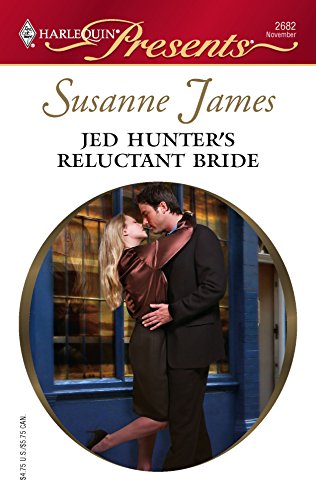 Jed Hunter's Reluctant Bride (By: Susanne James) cover