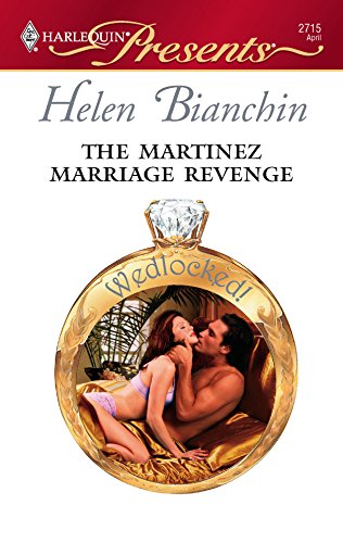 The Martinez Marriage Revenge (By: Helen Bianchin) cover