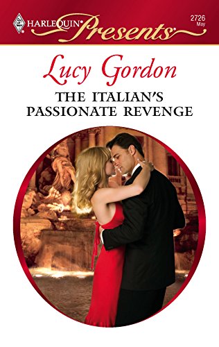 The Italian's Passionate Revenge (By: Lucy Gordon) cover
