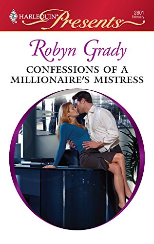 Confessions of a Millionaire's Mistress (By: Robyn Grady) cover