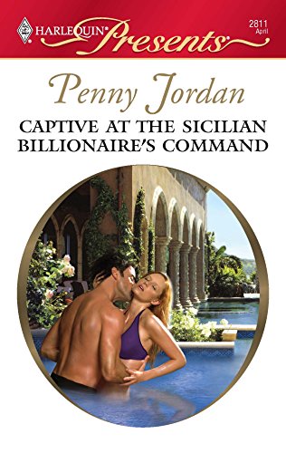 Captive At The Sicilian Billionaire's Command book cover