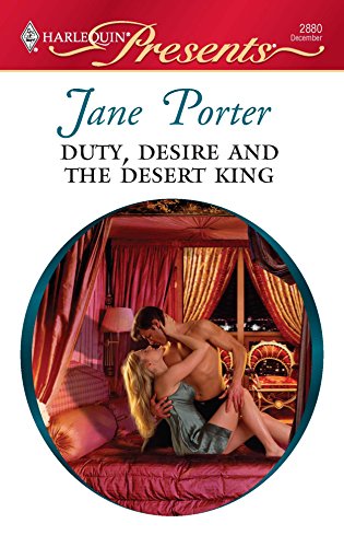 Duty, Desire and the Desert King cover