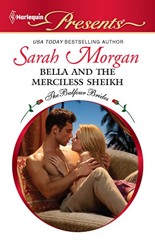 Bella and the Merciless Sheikh / Bella\'s Disgrace (By: Sarah Morgan) cover