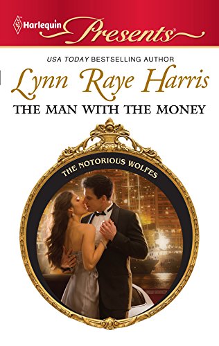 The Man with the Money (By: Lynn Raye Harris) cover