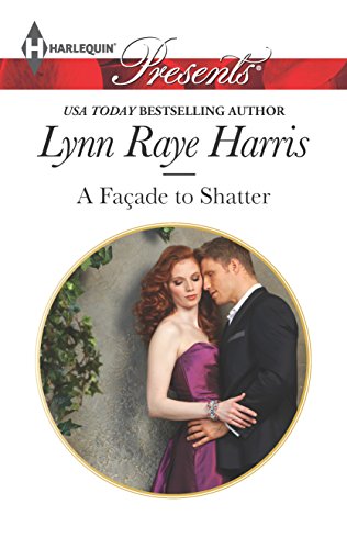 A Facade to Shatter (By: Lynn Raye Harris) cover