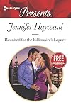 Reunited for the Billionaire's Legacy [with bonus novella 'Christmas at the Castello']