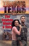 The Cowboy Wants a Baby