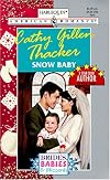 Snow Baby (Brides, Babies & Blizzards) (Harlequin American Romance, No 721)