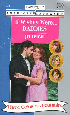 If Wishes Were...Daddies (By: Jo Leigh) cover
