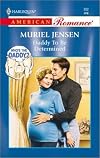 Daddy To Be Determined (Who'S The Daddy?) (American Romance, 882)