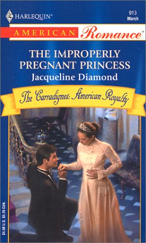 The Improperly Pregnant Princess (By: Jacqueline Diamond) cover