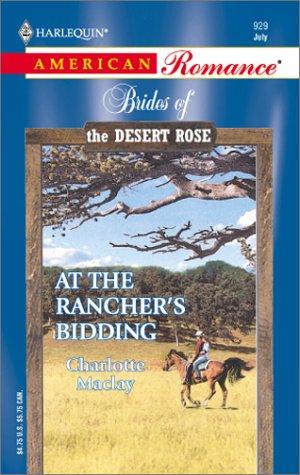 At the Rancher's Bidding (By: Charlotte Maclay) cover