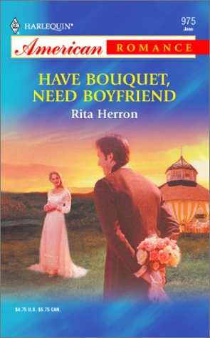 Have Bouquet, Need Boyfriend book cover