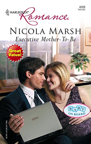 Executive Mother-To-Be (By: Nicola Marsh) cover