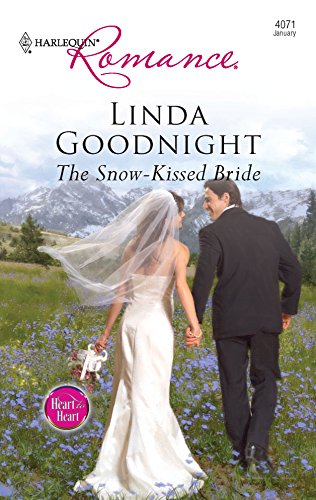The Snow-Kissed Bride (By: Linda Goodnight) cover