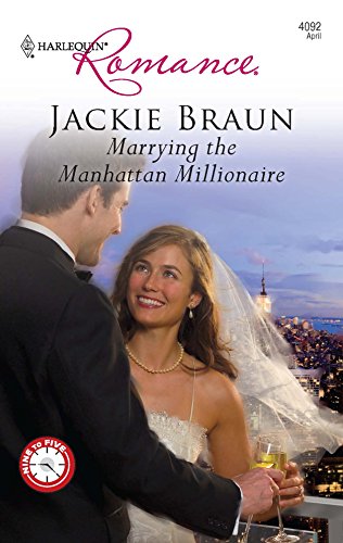 Marrying the Manhattan Millionaire (By: Jackie Braun) cover