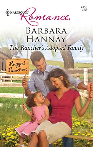 The Rancher's Adopted Family (By: Barbara Hannay) cover