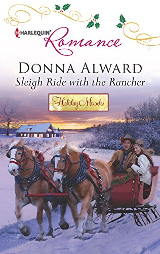 Sleigh Ride with the Rancher (By: Donna Alward) cover