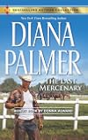 The Last Mercenary [with bonus book: 'Her Lone Cowboy']